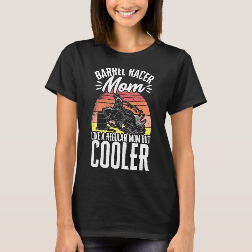 Barrel Racer Mom Mother Cowgirl Barrel Racing Vint T_Shirt