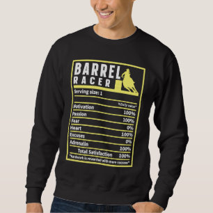Barrel Racer Nutrition Facts Rodeo Cowgirl Barrel Sweatshirt