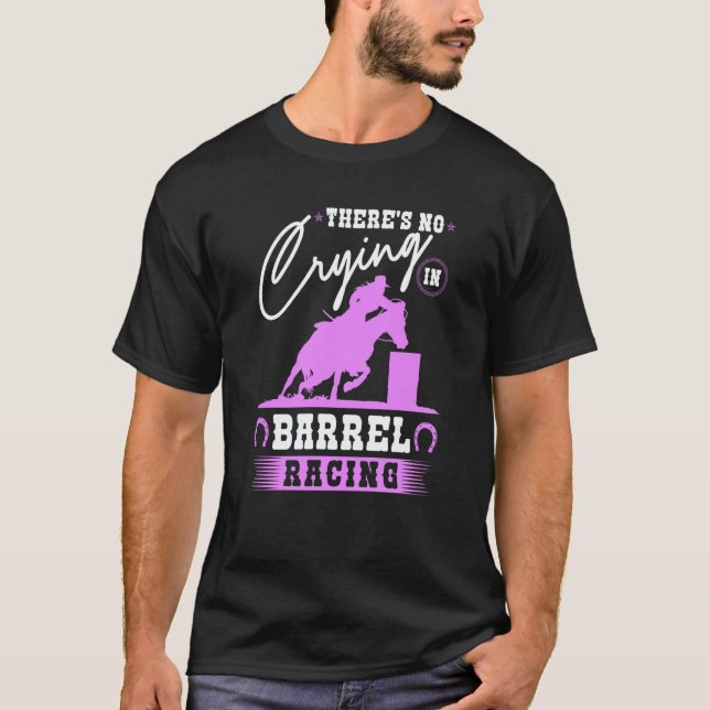 Barrel Racer There's No Crying In Barrel Racing Co T-Shirt (Front)