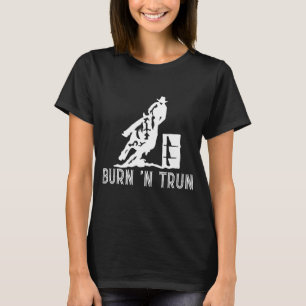 Barrel Racer Turn and Burn Barrel Racing Rodeo Cow T-Shirt