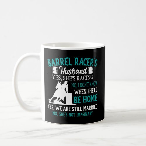 Barrel RacerS Husband Yes SheS Racing _ Rodeo Coffee Mug
