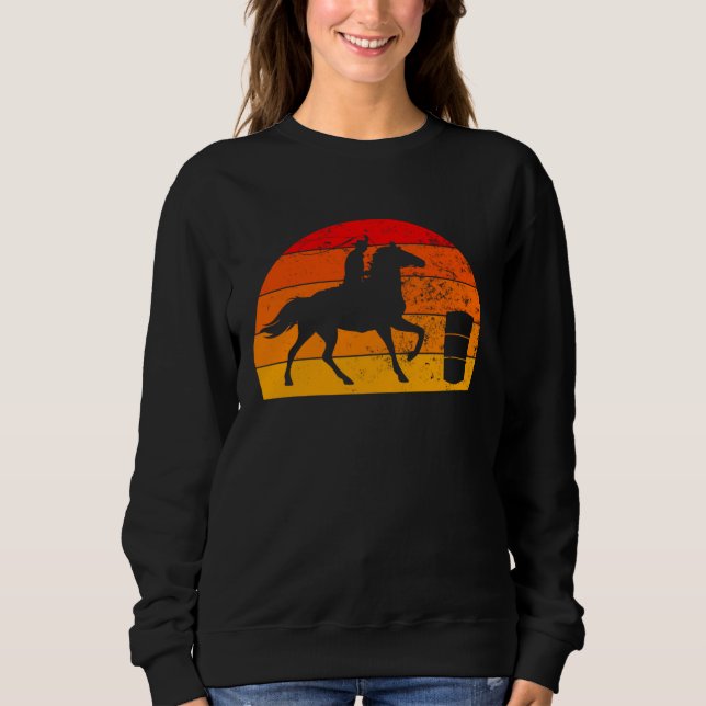 Barrel Racing Barrel Racer Horse Riding Rodeo Cowg Sweatshirt (Front)