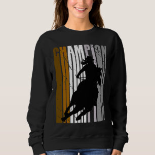 Barrel Racing Champion Horse Riding Brown Cowgirl  Sweatshirt