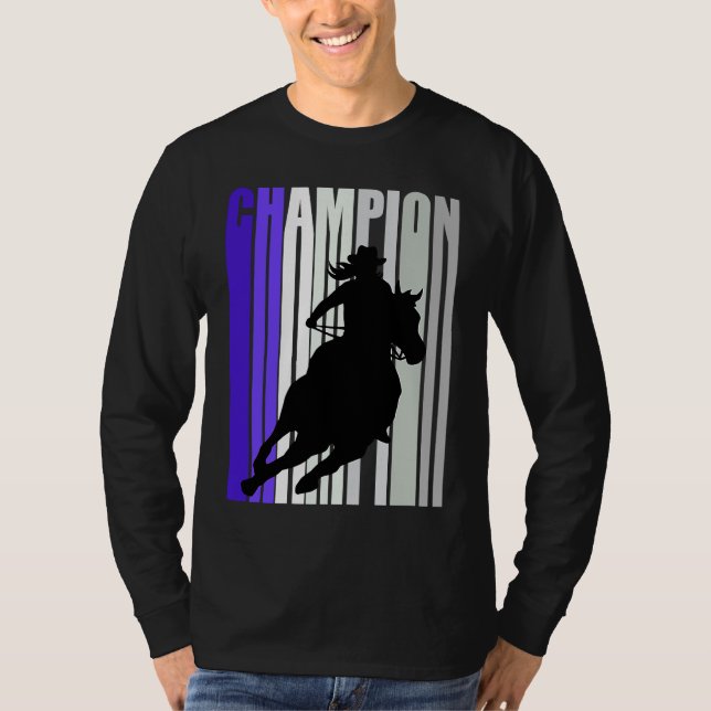 Barrel Racing Champion Horse Riding Cowgirls Rides T-Shirt (Front)