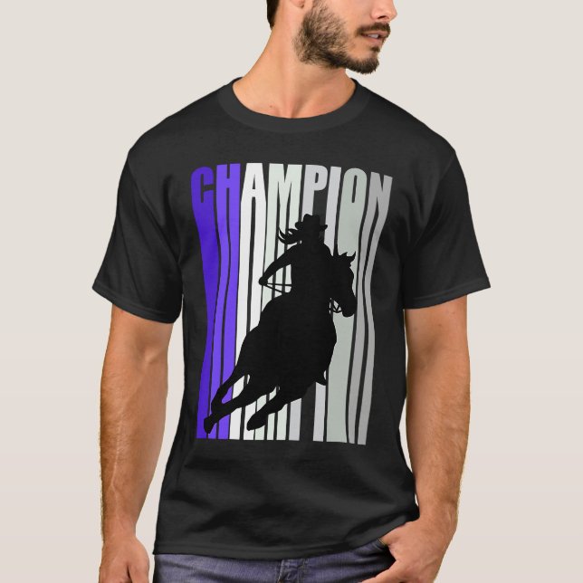 Barrel Racing Champion Horse Riding Cowgirls Rides T-Shirt (Front)