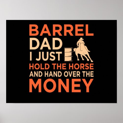 Barrel Racing Dad Horse Racer Horses Race Lover Gr Poster