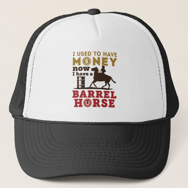 Barrel Racing Funny Barrel Horse Quote Trucker Hat (Front)