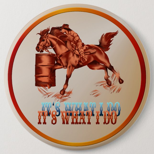 Barrel Racing_It's what I do  Button (Front)