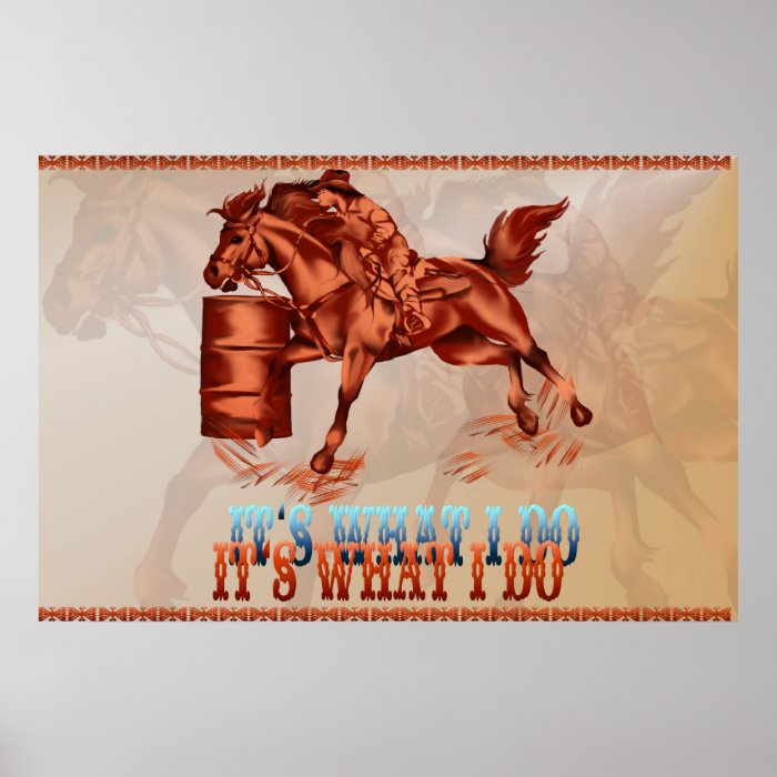 Barrel Racing_It's what I do  Poster