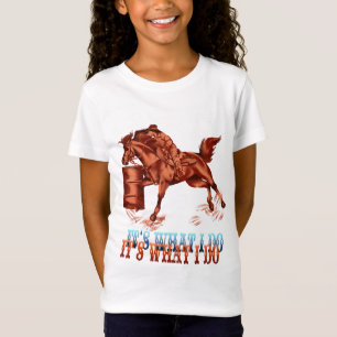 Barrel Racing_It's what I do Shirt