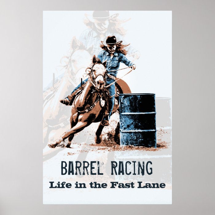 Barrel Racing   Life in the Fast Lane Poster