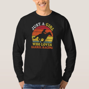 Barrel Racing Vintage Just A Girl Who Loves Barrel T-Shirt