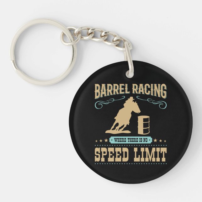 Barrel Racing Where There Is No Speed Limit Keychain (Front)