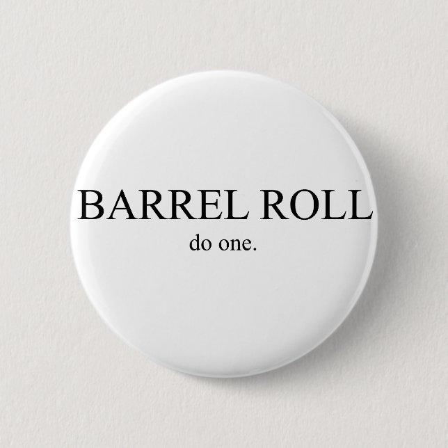 Barrel Roll 2 Pinback Button (Front)