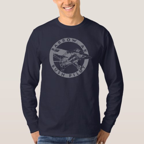 Barrow Alaska Bush Pilot Long Sleeve Shirt