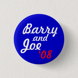 Barry and Joe '08 - Customized Pinback Button