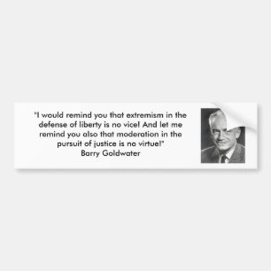 Barry Goldwater - Extremism and Liberty Bumper Sticker