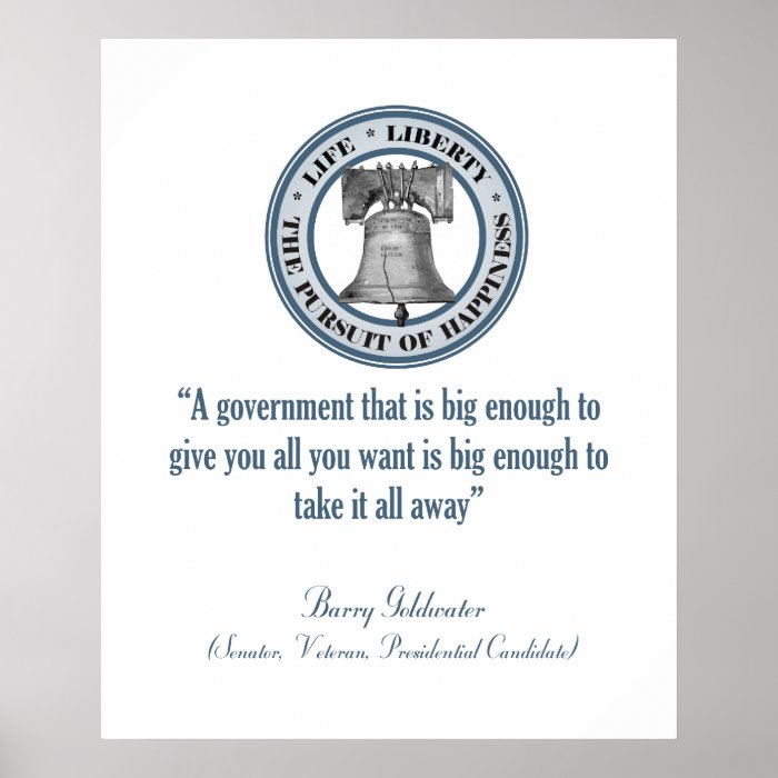 Barry Goldwater Quote (Big Government) Poster