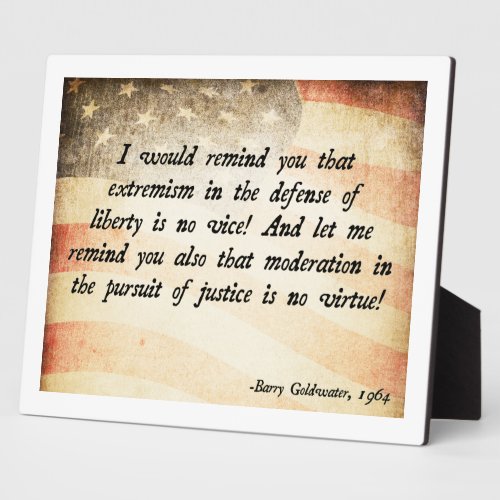 Barry Goldwater Quote Plaque