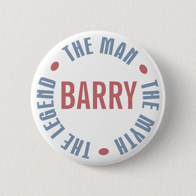 Barry Man Myth Legend Customizable Pinback Button (Front)