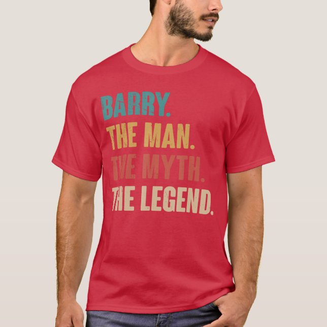 Barryhe Manhe Mythhe Legend Retro Gift for Barry f T-Shirt (Front)