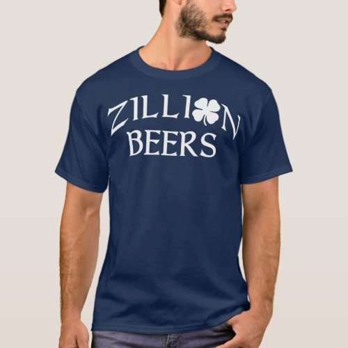 Barstool Sports Zillion Beers Saint Patricks Day T_Shirt