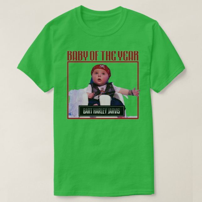 Bart Harley Jarvis Baby of the year T-Shirt (Design Front)