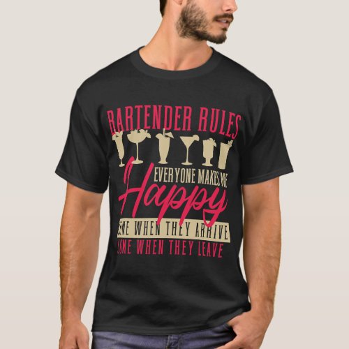 Bartender Barman Rules Everyone Makes Me Happy Bar T_Shirt