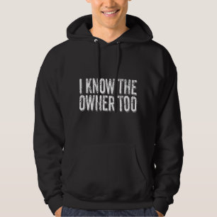 Bartender Bouncer I Know The Owner Too Club Bar Pu Hoodie