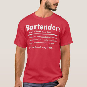 Bartender Definition Gift For Bartender Funny Bart T-Shirt