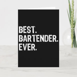 Bartender Ever Bartending Funny Gift Christmas Card