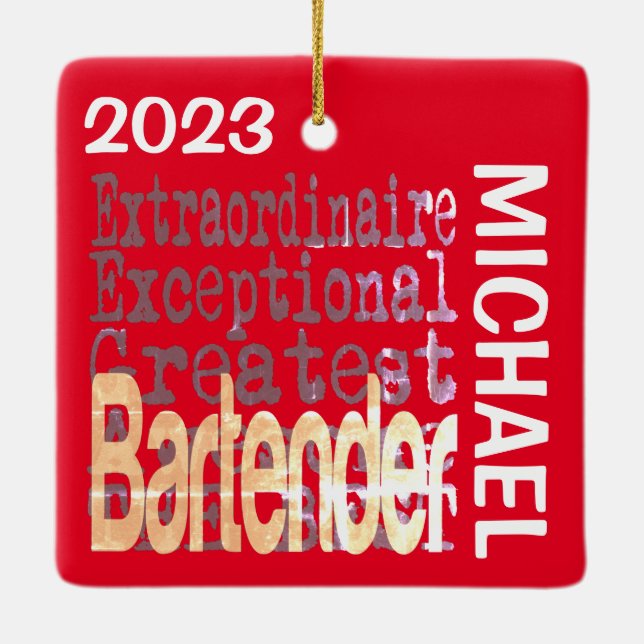 Bartender Extraordinaire CUSTOM Ceramic Ornament (Back)