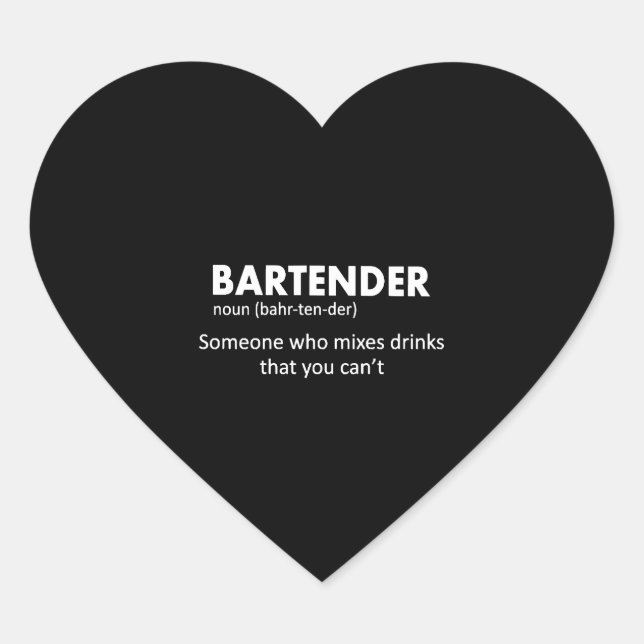 Bartender Funny Bartender Definition Beer Vodka Wh Heart Sticker (Front)