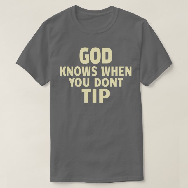 BARTENDER Gods knows 1 T-Shirt (Design Front)