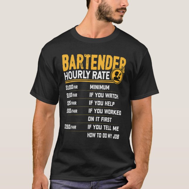 Bartender Hourly Rate Bartending Bartender Mixolog T-Shirt (Front)