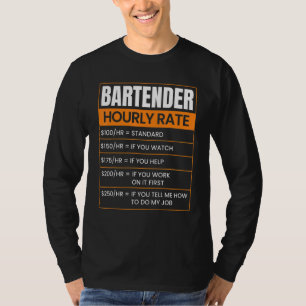 Bartender Hourly rate Funny Job Title Profession W T-Shirt
