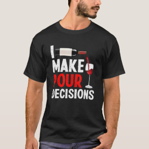 Bartender I Make Pour Decision Bartending Mixologi T-Shirt