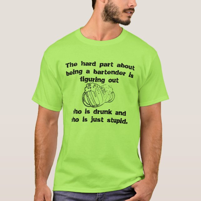 Bartender Joke T-Shirt (Front)