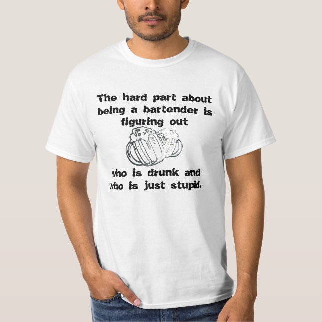Bartender Joke T-Shirt (Front)