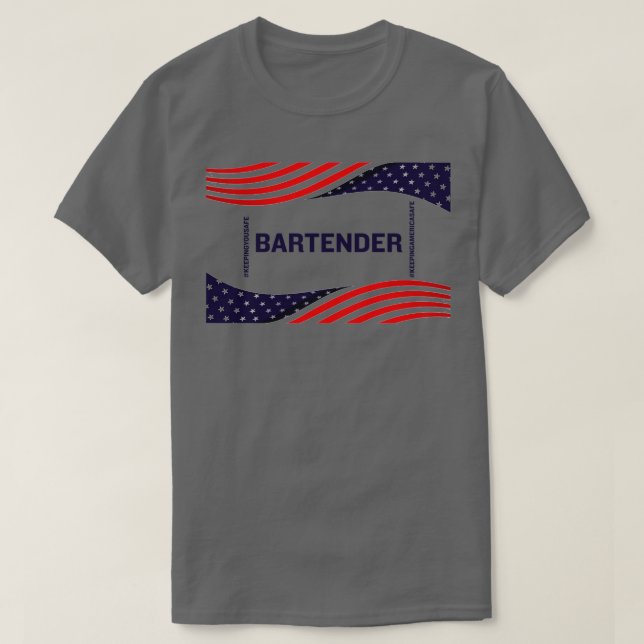 Bartender Keeping America Safe T-Shirt (Design Front)
