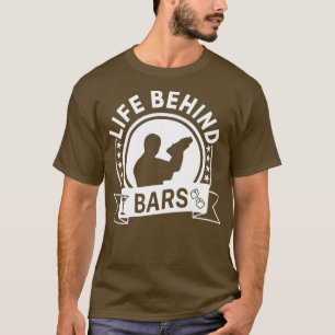 BARTENDER LIFE BEHIND BARS 7 T-Shirt