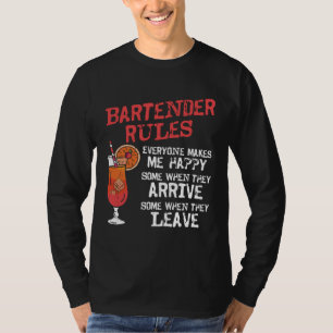Bartender Mixologist Bartender Rules Everyone Make T-Shirt