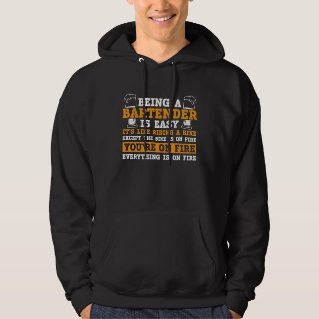 Bartender Mixologist Being A Bartender Is Easy Hoodie (Front)