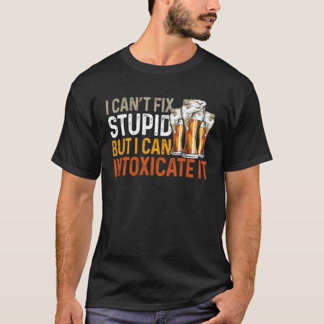 Bartender Mixologist I Can t Fix Stupid But I Can  T-Shirt (Front)