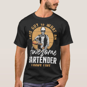 Bartender Mixologist This Is What An Awesome Barte T-Shirt