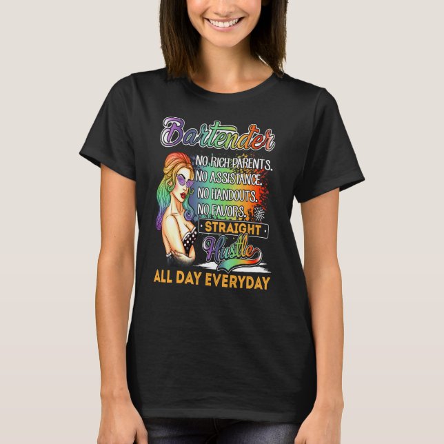 Bartender No Rich Parents No Assistance T-Shirt (Front)