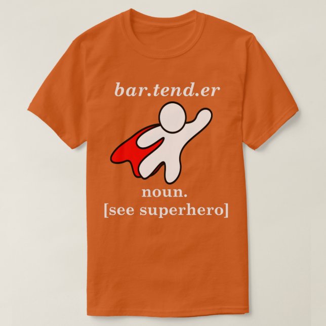 BARTENDER NOUN SEE SUPERHERO T-Shirt (Design Front)