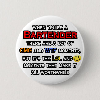 Bartender ... OMG WTF LOL Button