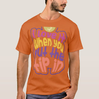 Bartender Party Cocktail Tip Pun 1 T-Shirt