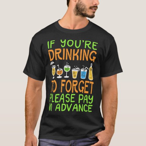 Bartender  Pay in Advance Joke T_Shirt